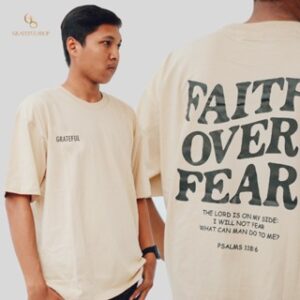 Grateful - Kaos Rohani Oversize Faith Over Fear  | Combed 24s Cream